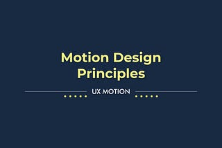 Motion Design Principles