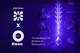 Chainbase x Base: The Backbone for Builders on Ethereum L2