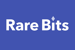 Rare Bits Series A and (actually) owning things online