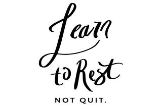 Teach yourself not to Quit .
