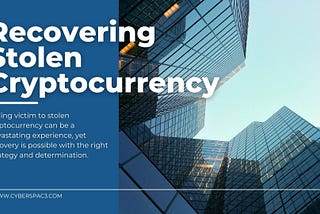 Recovering Stolen Cryptocurrency