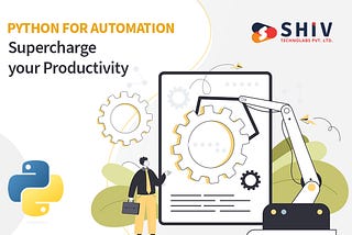 Python for Automation: Supercharge Your Productivity