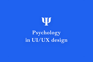 The Psychology Principles Every UI/UX Designer Needs to Know