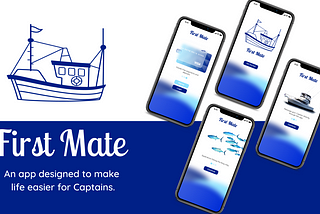 Making a Captain’s Life Easier— A UX Case Study