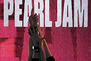 Pearl Jam’s Ten Is Grunge’s Version Of a Classic Rock Album