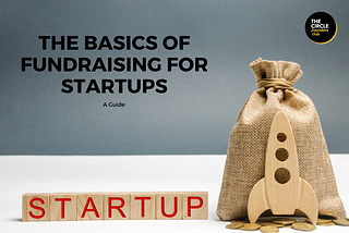 The Basics of Fundraising For Startups in India