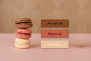 Three macarons as a column with different colours and three call to action buttons nearby with the same colours: accept all, reject all, settings.