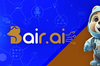 Bair.ai is a cutting-edge platform that merges the power of blockchain and generative artificial…