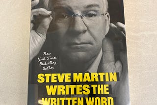 a picture of the hardback book “Steve Martin Writes the Written Word.”