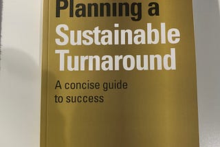 Planning a Sustainable Turnaround