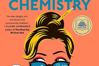 TOP SELLER IN NEWYORK TIME NOVEL : Lessons in Chemistry: A Novel (Random House Large Print)