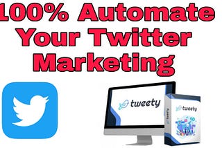 100% Automate Your Twitter Marketing With The World’s Tweety For Abundant FREE Traffic…