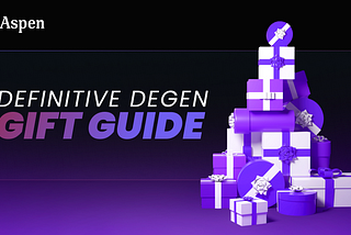 Definitive Gift Guide for Degens