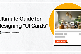 Ultimate guide for designing perfect UI cards for your website in 2024