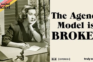 Why The Agency Model Is Broken