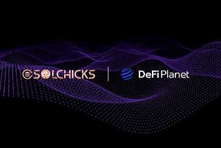 DeFi Planet Partners With SolChicks