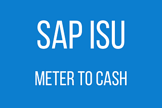 SAP ISU - Meter to Cash