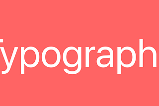 Typography essentials