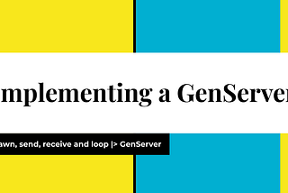 Implementing a GenServer