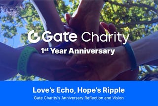 Love’s Echo , Hope’s Ripple: Gate Charity’s Anniversary Reflection and Vision