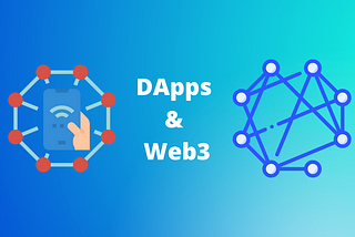 DApps & Web3: A new version of the Internet?