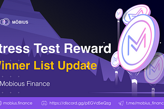 Mobius Finance Stress Test winner list update 2021/12/17