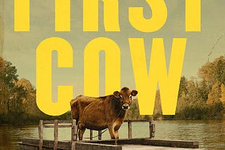 ‘FIRST COW’: Film Review