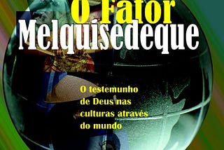 Fator Melquisedeque — Resenha
