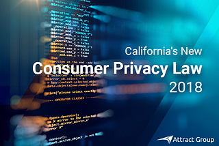 California’s New Consumer Privacy Law 2018