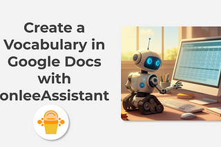 Create a Vocabulary in Google Docs with onleeAssistant