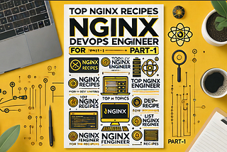 Top NGINX recipes for DevOps Engineer