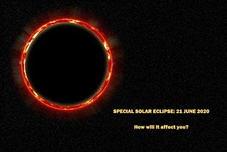 SPECIAL SOLAR ECLIPSE: 21 JUNE 2020