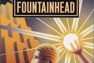 The Fountainhead: Worshiping man’s greatest achievements, his capacity to attain them and the…