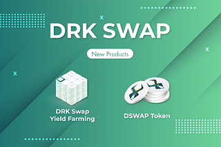 DRK SWAP — All you need in DeFi (Part 2)