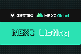 CryptoTanks lists in MEXC!