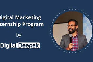 Review Guide to My Digital Deepak Internship Program Experience