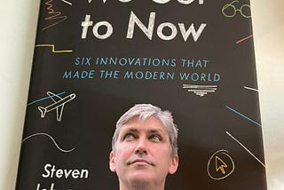 I recently read ‘How We Got to Now : Six Innovations That Made the Modern World’ by Steven Johnson.