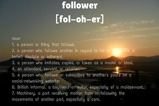 “Followers” is a Terrible Word.
