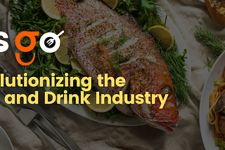 Revolutionizing the Food and Drink Industry