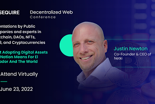 Netki to Present at Sequire Decentralized Web Conference on June 23rd, 2022
