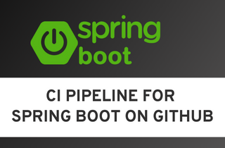 CI Pipeline for Spring Boot on GitHub
