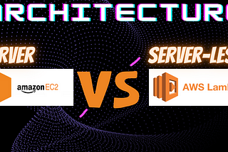 Choosing the Right Cloud Architecture: Server-Based or Server-less?