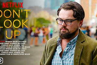 “Don’t Look Up” — 1 Minute Review