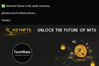 ❤️ Airdrop: Key NFTs 
💰 Value: $ 30
👥 Referral: $ 3
💸 Tokens: 300 + 30 KNFT
📼 Audit: Techrate…