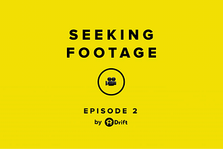 Seeking Footage [Episode 2] — Sound 🔊