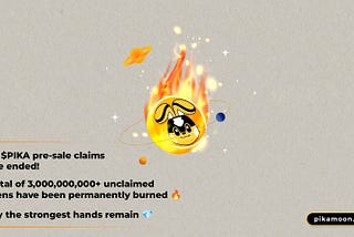 3 BILLION PIKA BURNED — NO MORE SELLING PRESSURE!
