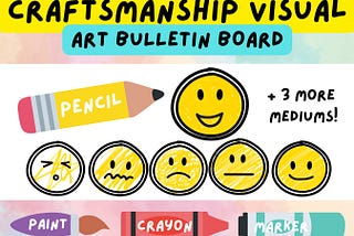 Craftsmanship Visual / Art Class Bulletin Board / Art Teacher Resource