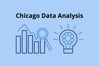 Chicago Data Project Using SQL, Python, & Tableau