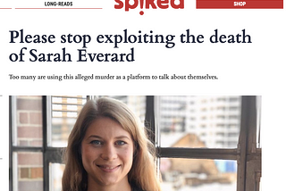 No, Women Are Not Exploiting The Death Of Sarah Everard