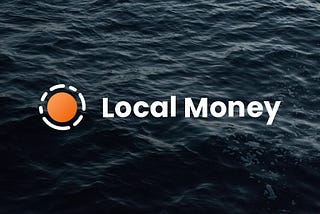 Local Money — Official Statement
